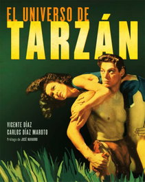 NOTORIOUS El universo de Tarzán, Vicente Diaz/Carlos Diaz Maroto - El universo de...