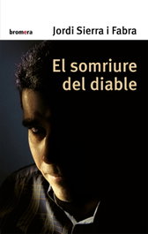 El somriure del diable, Jordi Sierra i Fabra - BROMERA EDICIONS