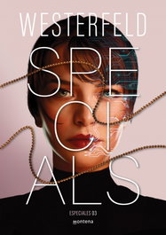 Especiales (Traición), Scott Westerfeld - Montena