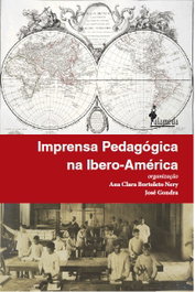 Imprensa pedagógica na Ibero-América, Ana Clara Bortoleto Nery, José Gondra - ALAMEDA