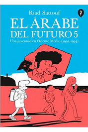 Penguin Random House Grupo Editorial, S.A.U. EL ARABE DEL FUTURO VOL. 5