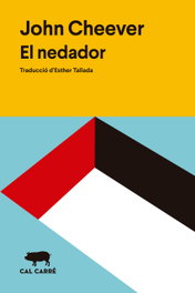El nedador, John Cheever - CAL CARRE