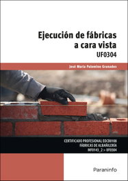 PARANINFO, Ejecución de fábricas a cara vista, José María Palomino Granados - PARANINFO