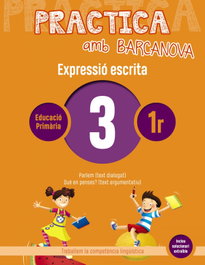 BARCANOVA, EXPRESSIÓ ESCRITA 3-1R.PRIMARIA. PRACTICA AMB BARCANOVA 2019 - BARCANOVA