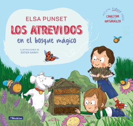 BEASCOA, LOS ATREVIDOS EN EL BOSQUE MÁGICO, Elsa Punset - BEASCOA