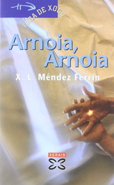 Arnoia, Arnoia, X. L. Méndez Ferrín - XERAIS