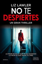 NEWTON COMPTON, No te despiertes, Liz Lawler - NEWTON COMPTON