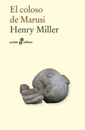 El coloso de Marusi, Henry Miller - HISPANO AMERICANA