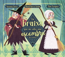 La bruixa que no volia una escombra, Susanna Isern/David Sierra - BEASCOA