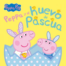 Peppa Pig y el huevo de Pascua (Un cuento de Peppa Pig), Hasbro - BEASCOA