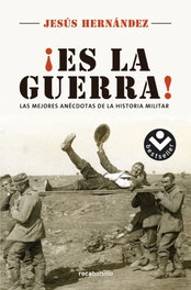 ¡ES LA GUERRA!, Jesús Hernández - ROCABOLSILLO