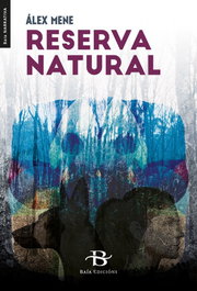 Reserva natural, Alejandro Mene Pazos - BAIA