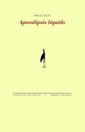 PRE-TEXTOS, Apocalipsis líquido, Jorge Galán