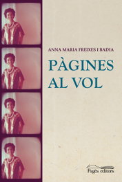 Pagines al vol, Anna Maria Freixes Badia - PAGES EDITORS