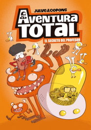 Aventura Total 1. El secreto del profesor, Oscar Julve/Jaume Copons - Beascoa