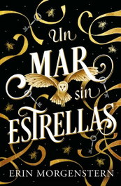 Un mar sin estrellas, Erin Morgenstern - UMBRIEL