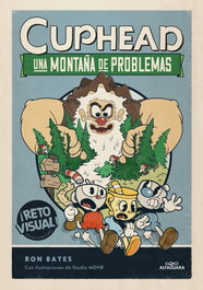 ALFAGUARA Cuphead. Una montaña de problemas (Cuphead 2)