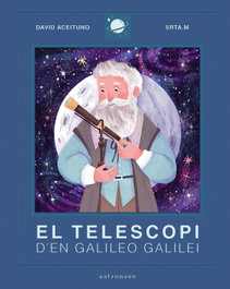ASTRONAVE, El Telescopi d'en Galileo Galilei
