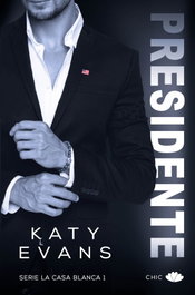 PRESIDENTE, Katy Evans - PRINCIPAL DE LOS LIBROS