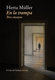 En la trampa, Herta Müller - SIRUELA