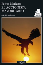 El accionista mayoritario, Petros Márkaris - TUSQUETS