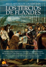 Breve historia de los Tercios de Flandes, Antonio José Rodríguez Hernández - EDICIONES NOWTILUS