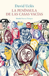 SIRUELA La península de las casas vacías, David Uclés - NUEVOS TIEMPOS