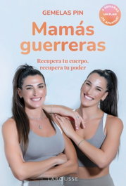 LAROUSSE Mamás guerreras