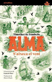 Alma. S'aixeca el vent, Thimotèe de Fombelle - ANIMALLIBRES, S.L.
