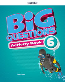 OXFORD UNIVERSITY PRESS, Big Questions 6 Primary Activity Book 2017 - English 6º Primaria