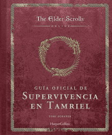 The Elder Scrolls: Guía oficial de supervivencia en Tamriel, Tori Schafer - HARPER COLLINS IBERICA