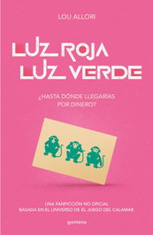 MONTENA, Luz roja. Luz verde. Luz verde # ¿Hasta dónde llegarías por dinero