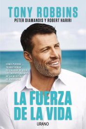 La fuerza de la vida, Tony Robbins - URANO EDITORIAL