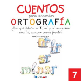 Cuentos para aprender ortografía. ¿Por qué detrás de 'l', 'n' y 's' se escribe u, María Valenzuela Góngora - DYLAR EDICIONES