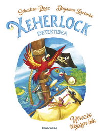 IBAIZABAL, (eus).urrezko tikiaren bila.(xeherlock detektibea)