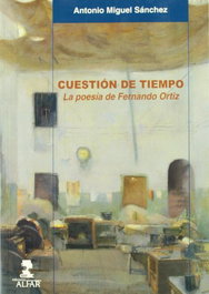Cuestión de tiempo, Antonio Miguel Sánchez Sánchez - ALFAR EDICIONES