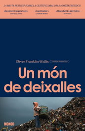 Un món de deixalles, Oliver Franklin-Wallis - COMANEGRA