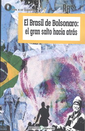 Brasil de Bolsonaro: El gran salto hacia atrás, el, AA.VV. - POPULAR