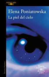 La Piel del Cielo, Elena Poniatowska - Alfaguara