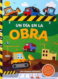GLOBE PUBLISHING, Un día en la obra con grandes máquinas