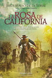 La rosa de California, Jesús Maeso de la Torre - HARPER COLLINS IBERICA