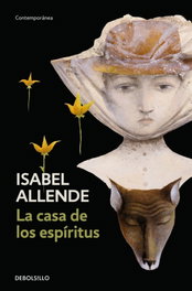 La casa de los espíritus, Isabel Allende - DEBOLSILLO