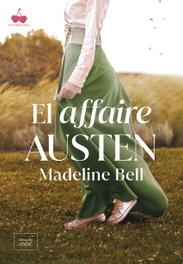 El affaire Austen, Madeline Bell - LIBROS DE SEDA
