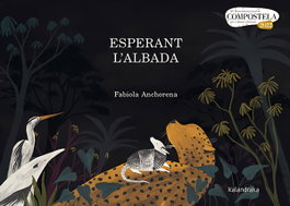 KALANDRAKA, Esperant l'albada, Fabiola Anchorena