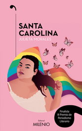 Santa Carolina, Julieta Morales - MILENIO EDITORIAL