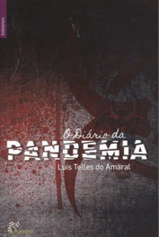 O Diario da pandemia, Luís Telles do Amaral - ALFARROBA