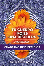 Tu cuerpo no es una disculpa, Sonya Renee Taylor - MELUSINA EDITORIAL