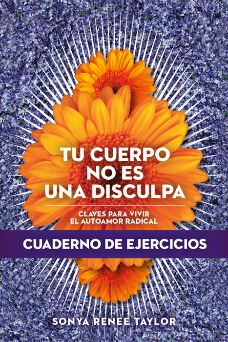 Tu cuerpo no es una disculpa, Sonya Renee Taylor - MELUSINA EDITORIAL