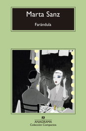 Farándula, Marta Sanz - ANAGRAMA