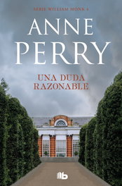 Una duda razonable, Anne Perry - EDICIONES B